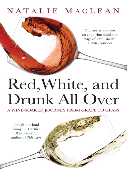 Title details for Red, White, and Drunk All Over by Natalie MacLean - Available